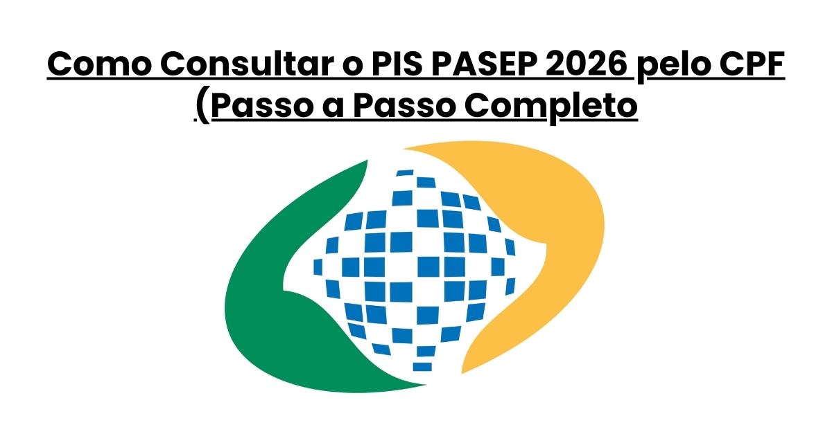 Como Consultar o PIS PASEP 2026 pelo CPF